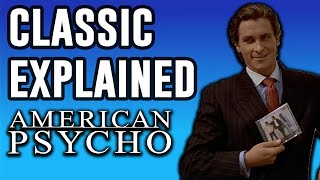 American Psycho Explained  Movie amp Ending Explained  Classic Explained Episode 4 [upl. by Trilby]