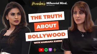 Mandana Karimi The Truth About The Bollywood Industry  86 A Millennial Mind Podcast [upl. by Cointon429]