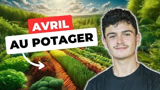 LE POTAGER DU MOIS D’AVRIL  Semis Préparation amp Amendement [upl. by Yeslaehc478]