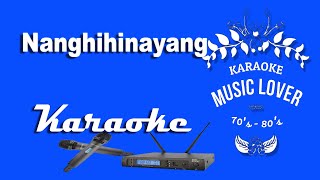 Nanghihinayang  Karaoke Songs [upl. by Neelrad]