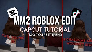 Easy Roblox CapCut MM2 Edit Tutorial ‘Tag You’re it’ Trend [upl. by Atworth630]