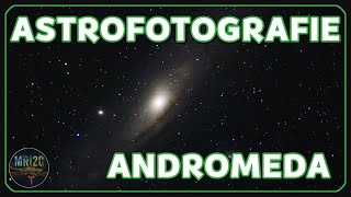 Andromeda Galaxie fotografieren mit einfacher Ausrüstung und perfekt entwickeln  bearbeiten [upl. by Hahn110]