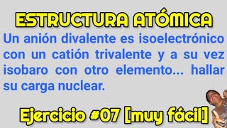 Estructura atómica  Ejercicio 07  Anión divalente isoelectrónico cloro [upl. by Gabe]