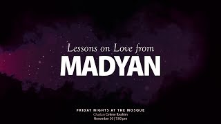 Halaqa  Lessons on Love from Madyan  Chaplain Celene Ibrahim [upl. by Conners]