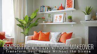 RenterFriendly Living Room Makeover Transform Your Space Without the Stress [upl. by Ahsehyt]