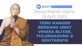 Temu Kangen Bhante Uttamo 10 April 2023  Vihara Blitar Tulungagung dan Sekitarnya [upl. by Shalne]