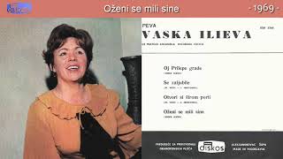 Vaska Ilieva  Ozeni se mili sine  Audio 1969 [upl. by Torrey]