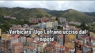 Verbicaro Ugo Lofrano ucciso dal nipote [upl. by Aiuqal]