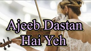 Ajeeb Daastan Hai Yeh  karaoke singing [upl. by Garap]