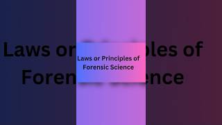 Principles of Forensic Science l Laws of Forensic Science l Forensic Insights l 2023 l ytshorts [upl. by Hazeghi]