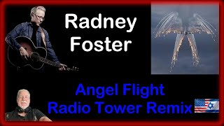 GOD BLESS THE USA amp THOSE WHO DIED PROTECTING IT Radney Foster – Angel Flight [upl. by Sisco306]