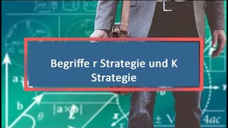 Begriffe r Strategie und K Strategie [upl. by Vonnie]