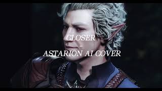 Closer Astarion AI Cover [upl. by Siednarb]