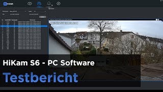 Die HiKam S6 im Test  PCSoftware Teil 3 [upl. by Alfy]