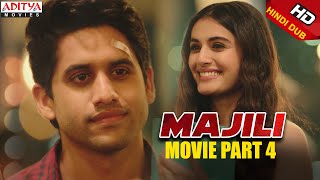 Majili Hindi Dubbed Movie2020 Part 4  Naga Chaitanya Samantha Divyansha Kaushik [upl. by Lash]