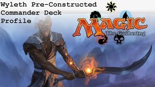 Wyleth Soul of Steel Commander Deck Profile [upl. by Aynekal]