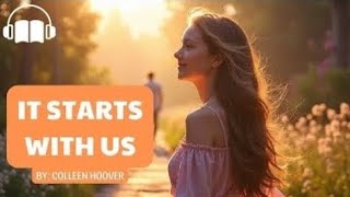 IT STARTS WITH US by Colleen Hoover  Full Audiobook in English [upl. by Hezekiah]