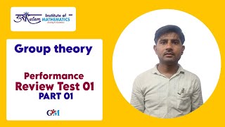 Group Theory  Performance Review Test01  Part  1 [upl. by Quinby188]