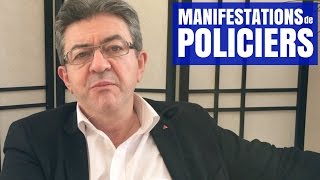 À PROPOS DES MANIFESTATIONS DE POLICIERS  MÉLENCHON [upl. by Hael346]