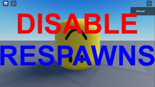 how to disable RESPAWNING in roblox studio [upl. by Anelav304]