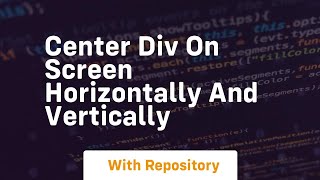 center div on screen horizontally and vertically [upl. by Malvino]