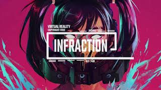 Cyberpunk Stream Music by Infraction No Copyright Music  Virtual Reality [upl. by Beshore]