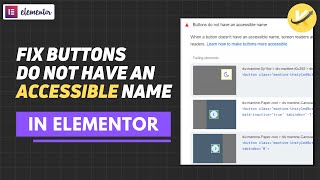 How to Fix Links or Buttons do not have accessible name in Elementor [upl. by Elocel]