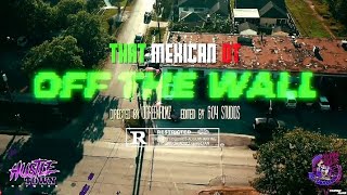 That Mexican OT  Off The Wall Official Slowed amp Chopped Video DJ SaucePark [upl. by Ydur]