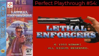 Perfect Playthrough 054 Lethal Enforcers [upl. by Elleneg]