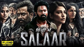 Salaar South 2024 Full Movie Hindi Dubbed  PrabhasPrithviraj S Shruti Haasan  Facts amp Review [upl. by Marylynne759]