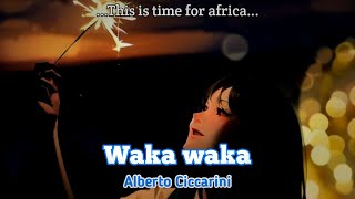 Alberto Ciccarinu  Waka waka  Lyrics [upl. by Cornia837]