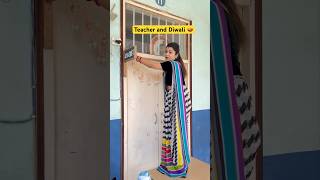 Teachers and Diwali preprations 🪔 shorts funnyshorts teacherlife ytshorts diwali [upl. by Rory]