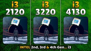 intel Core i3 2120 vs i3 3220 vs i3 4130  2nd 3rd amp 4th Gen Intel Processors  10 Games in 2023🔥 [upl. by Acceb]