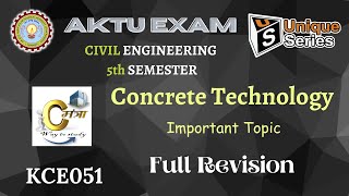 FULL Revision  Concrete Technology  Civil engineering 5th sem  AKTU Lecture  CT KCE051 [upl. by Alroy735]