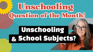 How Do Unschoolers Learn School Subjects Without Curriculum Learn specifics from this [upl. by Ilah]