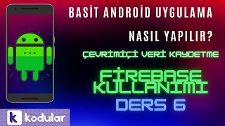 Android Uygulama Yapımı Kodular Platformu Ders 6 Firebase Kullanımı Çevrimiçi Veri Depolama Türkçe [upl. by Micheline]