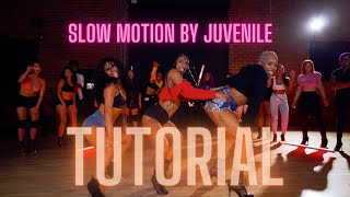 DANCE TUTORIAL  Slow Motion by Juvenile  Choreography by Venetia Zipporah  VibeZ [upl. by Suh23]