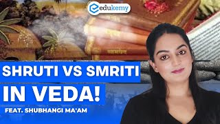 Shruti Literature Vs Smriti Literature In Veda  UPSC CSE Preparation  IAS Aspirants  Edukemy [upl. by Aneeroc]