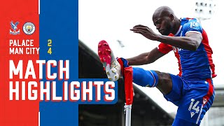 Premier League Highlights Crystal Palace 24 Manchester City [upl. by Sheedy]