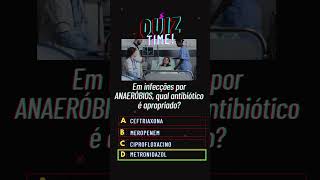 QUIZ DE ANTIBIOTERAPIA  QUESTÕES DE 812 [upl. by Rachelle861]