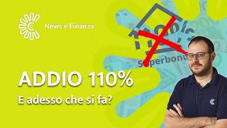 SUPERBONUS 110 ADDIO Ecco le due alternative per risparmiare [upl. by Alleunamme]