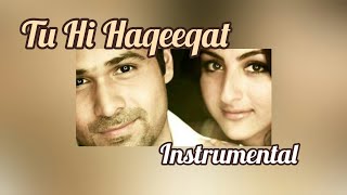 Tu Hi Haqeeqat Instrumental [upl. by Orgel]