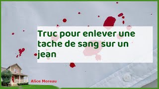 Enlever une tache de sang sur un jean naturellement  astuces et conseils pratiques [upl. by Curnin260]