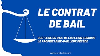 Que faire du bail de location lorsque le propriétairebailleur décède [upl. by Agnesse]