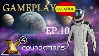 X4 Foundations  Gameplay Español  Ep10 [upl. by Abdella]