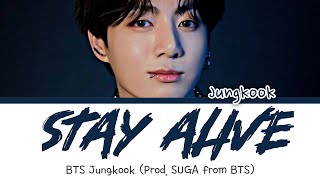 BTS Jungkook 정국  Stay Alive Prod SUGA of BTS Kolay Okunuş [upl. by Letnohs17]