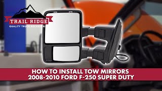 How to Install Front Tow Mirrors 20082010 Ford F250 Super Duty [upl. by Jannelle]