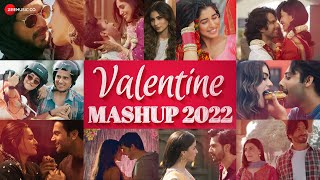 Valentine Mashup 2022  DJ Raahul Pai amp DJ Saquib [upl. by Aicinod]