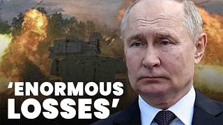 Putin crippled by ‘enormous’ frontline losses [upl. by Ecnerolf334]