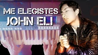 Me elegisteJohn Elitutorial piano🎹🎹🎶🎶Carlos Navarrete [upl. by Lorne]